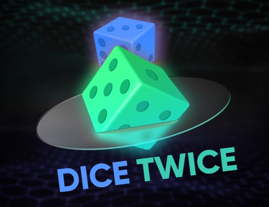 Dice Twice